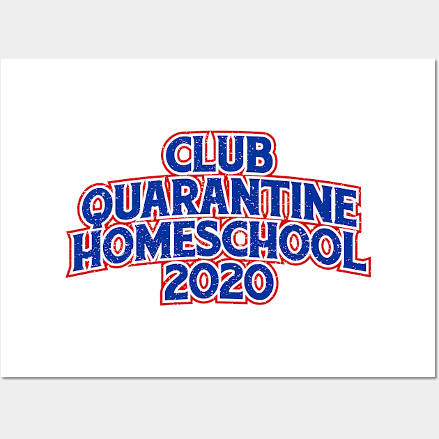 club quarantine homeschool 2020 Wall Art by night sometime